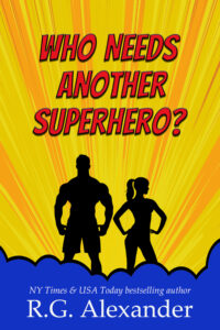 Book Cover: Who Needs Another Superhero?